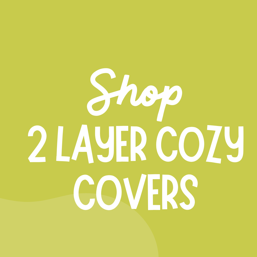 2 LAYER COZY COVERS